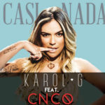Karol G Ft. CNCO - Casi Nada Remix